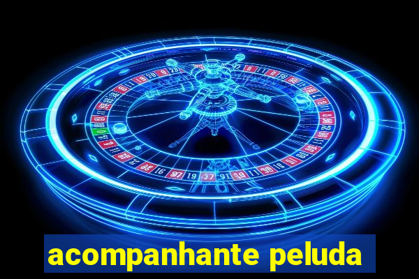 acompanhante peluda